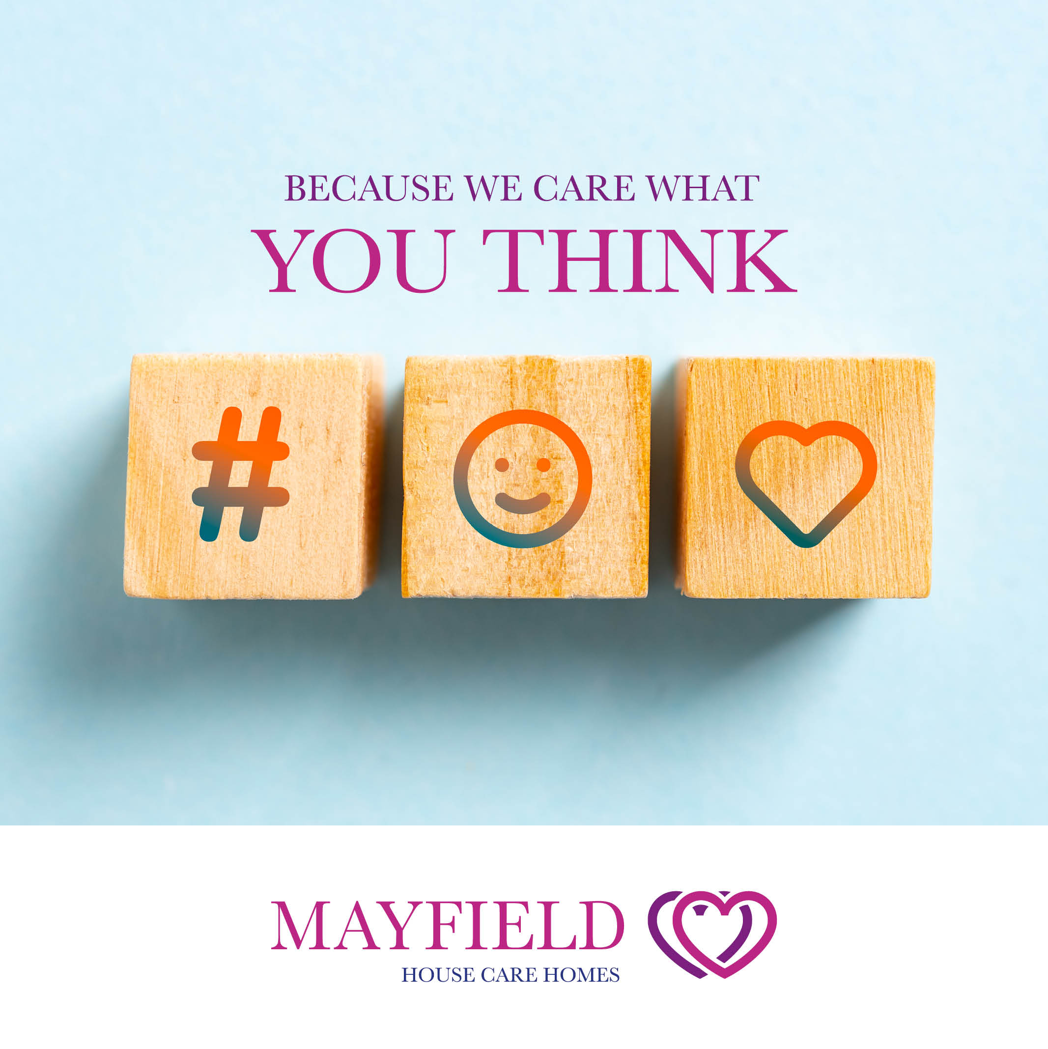 Because We Care What You Think